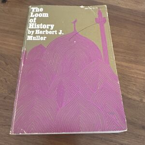 The Loom Of History Herbert J Muller 1966 SC Book Galaxy/Oxford University